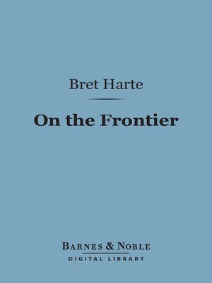 cover image of On the Frontier (Barnes & Noble Digital Library)